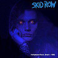 Skid Row (USA) : Hollywood Rock - Brazil '92